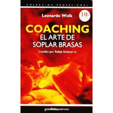 Coaching Arte De Soplar Las Brasas Leonardo Wolk Libro Envio