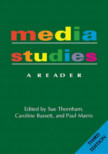 Media Studies: A Reader - 3nd Edition, De Thornham, Sue. Editorial New York Univ Pr, Tapa Blanda En Inglés