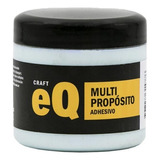 Adhesivo Multiproposito Eq Arte X 200 Cc
