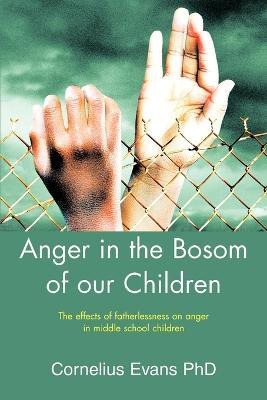 Libro Anger In The Bosom Of Our Children - Cornelius Evans