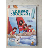 Vacaciones Con Aspirina Maria Brandan Araoz