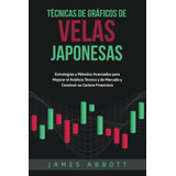 Libro: Técnicas De Gráficos De Velas Japonesas: Estrategias 