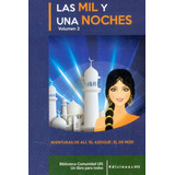 Las Mil Y Una Noches: Volumen 2, De Varios Autores. Editorial U. Industrial De Santander, Tapa Blanda, Edición 1900 En Español