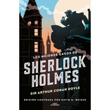 Los Mejores Casos De Sherlock Holmes (colecciãâ³n Alfaguara Clãâ¡sicos), De An Doyle, Sir Arthur. Editorial Alfaguara, Tapa Dura En Español