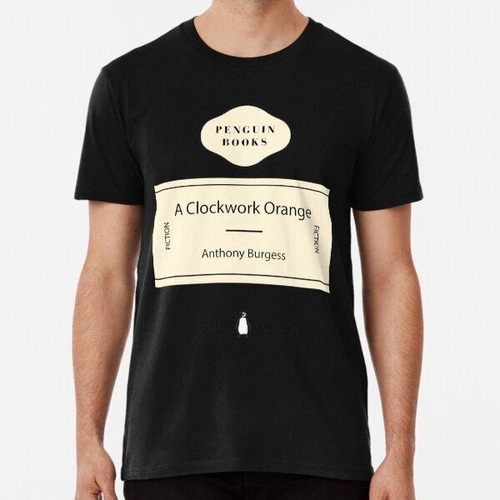 Remera A Clockwork Orange By Anthony Burgess Penguin Classic