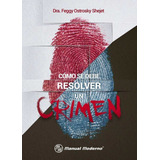 Libro Como Se Debe Resolver Un Crimen