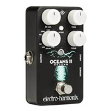 Pedal De Reverb Electro Harmonix Oceans 11