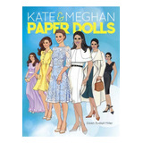 Kate And Meghan Paper Dolls, De Eileen Rudisill Miller. Editorial Dover Publications Inc., Tapa Blanda En Inglés