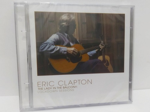 Cd Eric Clapton - The Lady In The Balcony: Lockdown Sessions