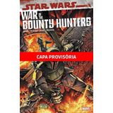 Star Wars: A Guerra Dos Caçadores De Recompensas, De Soule, Charles. Editora Panini Brasil Ltda, Capa Mole Em Português, 2022
