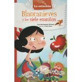Blancanieves Y Los Siete Enanitos - La Estacion
