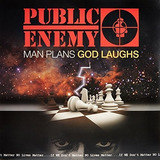 Public Enemy: Un Hombre Planea, Dios Se Ríe