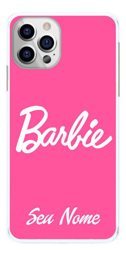 Capa De Celular Barbie Fundo Rosa Com Nome Capinha