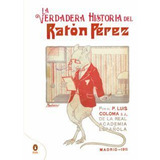 Libro La Verdadera Historia Del Raton Perez