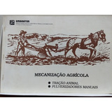 Livro - Mecanização Agrícola - Tração Animal  - Sebo Refugio