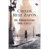 El Prisionero Del Cielo - Carlos Ruiz Zafón - Planeta - 2013
