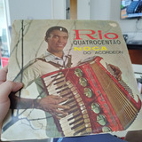 Lp Noca Do Acordeon - Rio Quatrocentão - Raridade - Exc