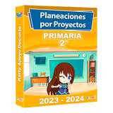 Planeaciones 2do Primaria Por Proyectos 2023 - 2024