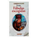 Fábulas Escogidas, Esopo, Editorial Fontana.
