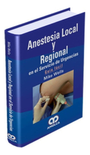 Anestesia Local Y Regional En El Servicio De Urgencias