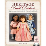 Heritage Doll Clothes Sew 20 American Outfits For Your 18inc