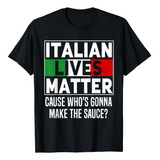 Funny Italian Lives Matter Cook - Camiseta Con Bandera De It