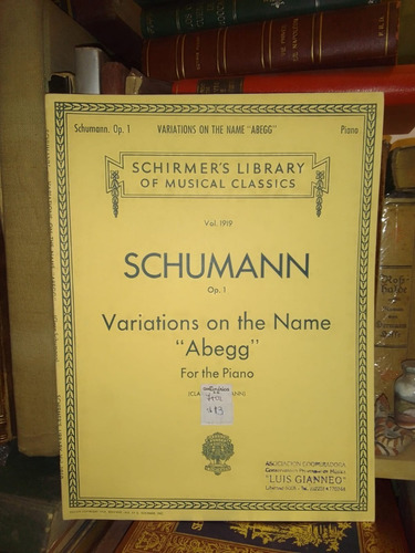 Schumann: Variations On Abegg Op 1. Piano Schirmer Partitura