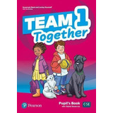 Team 1 Together - Pupils Book - Pearson