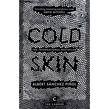 Libro Cold Skin De Sanchez Pinol Albert  Canongate Books