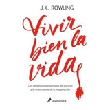 Vivir Bien La Vida - J. K. Rowling - Original 