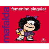 Mafalda Femenino Singular - Quino