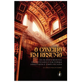 Livro O Concílio Em Resumo : Os 16 Documentos Do Vaticano Ii Em Forma Abreviada E Simplificada - Dom Cirilo Folch Gomes