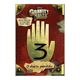 Livro O Diário Perdido De Gravity Falls - Novo - Capa Dura