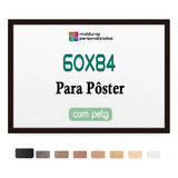 Molduras P/ Quadro Decorativo Poster Painel 60 X 84 + Petg