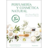 Libro Perfumeria Y Cosmetica Natural Edicion 2023 - Badia...