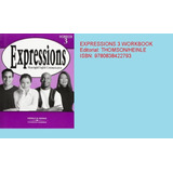 Expressions 3 Workbook. Editorial: Thomson/heinle
