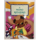 El Mono Relojero - Cuentos De Vigil, De Vigil, Stancio C.. Editorial Atlántida, Tapa Dura En Español, 1995