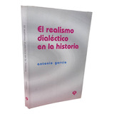 El Realismo Dialéctico Antonio García