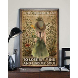 Into The Garden I Go To Lose My Mind Pintura Placa De  ...