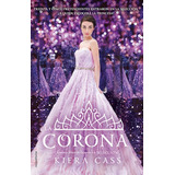 La Corona (la Selección 5) - Kiera Cass