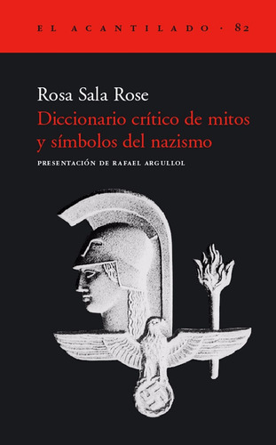 Diccionario Crítico De Mitos Símbolos Del Nazismo Sala Rose