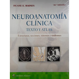 Haines Neuroanatomía Clínica. Texto Y Atlas 10ed/2021 Nuevo