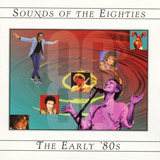 Sounds Of The Eighties - The Early '80s  Cd