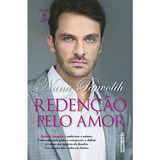 Redenção Pelo Amor, De Pauvolih, Nana. Editora Rocco Ltda, Capa Mole Em Português, 2016