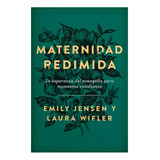 Maternidad Redimida - Mily Jensen