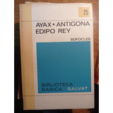  Ayax, Antígona, Edipo Rey - Sófocles