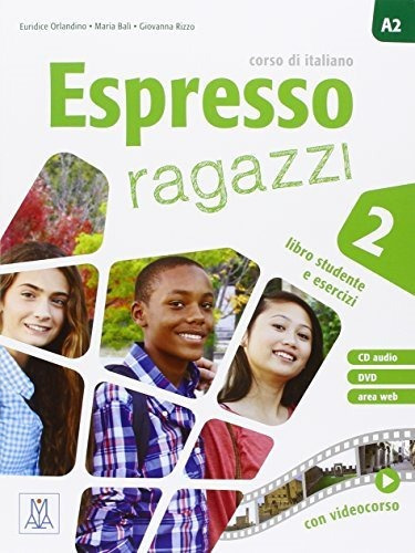 Espresso Ragazzi 2. Libro + Cd Audio + Dvd. Alma Edizioni