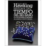 Historia Del Tiempo (del Big Bang A Los Agujeros Negros)