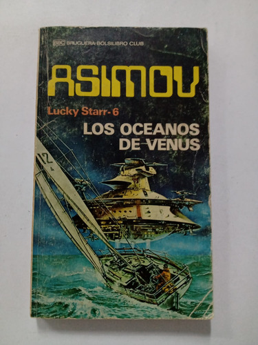 Los Océanos De Venus Isaac Asimov/ Lucky Starr Bruguera