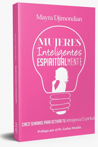 Mujeres Inteligentes Espiritualmente · Mayra Djimondian